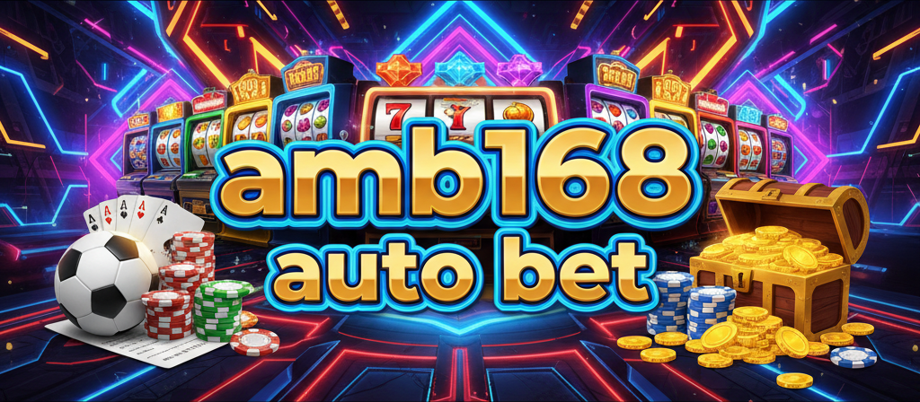 amb168 auto bet