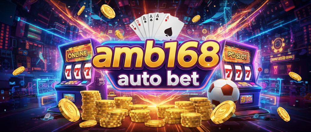 amb168 auto bet